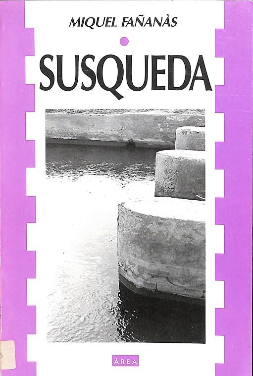 SUSQUEDA (CATALÁN) | MIQUEL FAÑANÀS