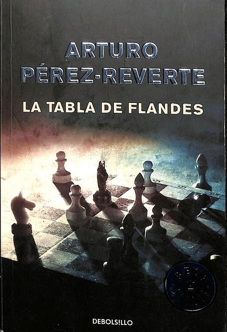 LA TABLA DE FLANDES | ARTURO PÉREZ-REVERTE