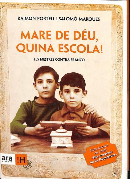 MARE DE DÉU, QUINA ESCOLA! (CATALÁN) | PORTELL I RIFÀ, RAIMON/MARQUÈS SUREDA, SALOMÓ