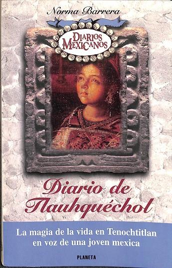 DIARIO DE TLAUHQUÉCHOL | NORMA BARRERA