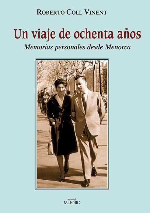 UN VIAJE DE OCHENTA AÑOS | 9788497432634 | COLL VINENT, ROBERTO