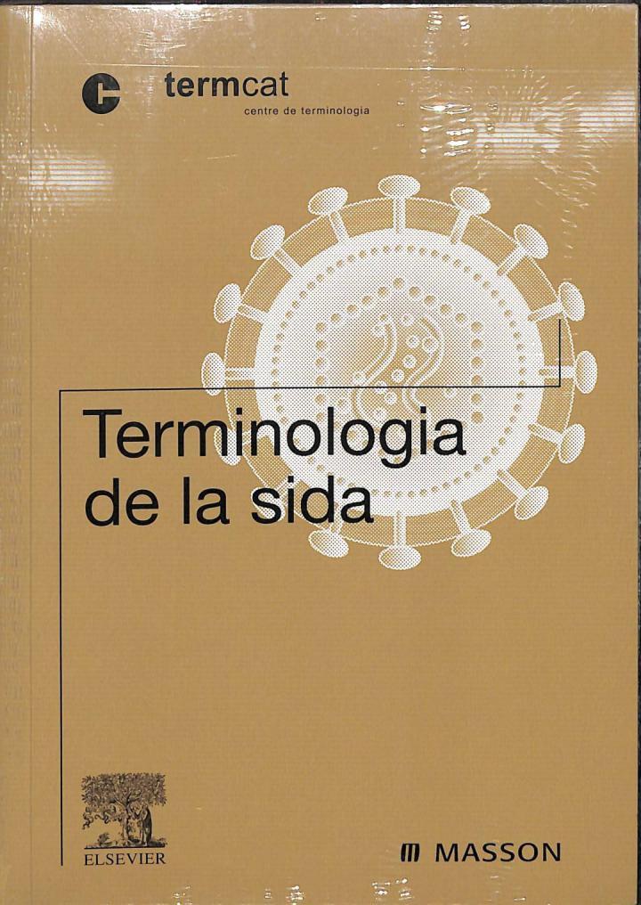 TERMINOLOGIA DE LA SIDA (PRECINTADO) (CATALÁN). | 9788445816080 | TERMCAT