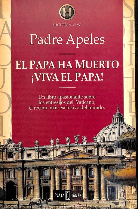 EL PAPA HA MUERTO, VIVA EL PAPA | 9788401550041 | APELES