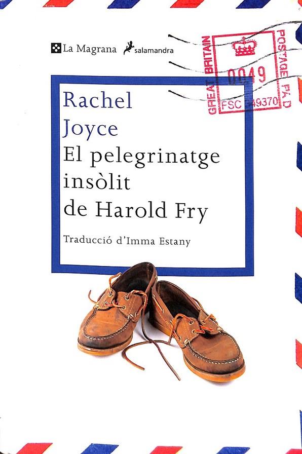 EL PELEGRINATGE INSÒLIT DE HAROLD FRY (CATALÁN) | 9788482645728 | JOYCE , RACHEL