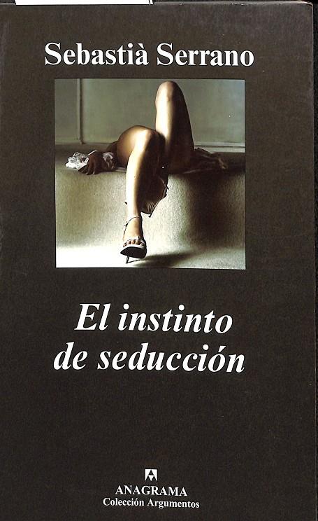 EL INSTINTO DE SEDUCCIÓN | SERRANO, SEBASTIÀ
