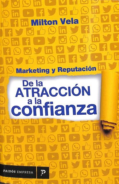 DE LA ATRACCIÓN A LA CONFIANZA | MILTON VELA