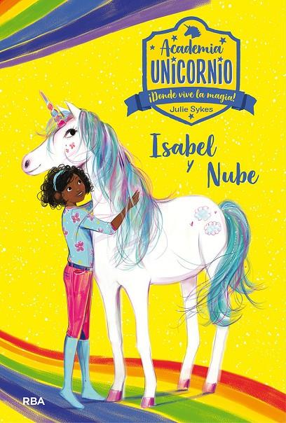 ACADEMIA UNICORNIO 4 - ISABEL Y NUBE | SYKES, JULIE