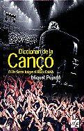 DICCIONARI DE LA CANÇÓ - D'ELS SETZE JUTGES AL ROCK CATALÀ (CATALÁN) | 9788441204676 | PUJADÓ, MIQUEL