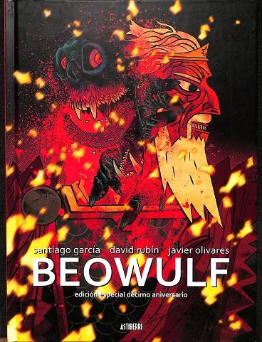 BEOWULF. EDICIÓN ESPECIAL 10.º ANIVERSARIO | JAVIER OLIVARES; SANTIAGO GARCÍA; DAVID RUBÍN