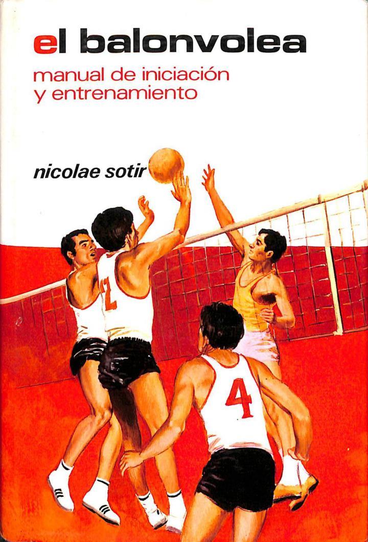 EL BALONVOLEA: MANUAL DE INICIACION Y ENTRENAMIENTO | 9788425504143 | NICOLAE SOTIR