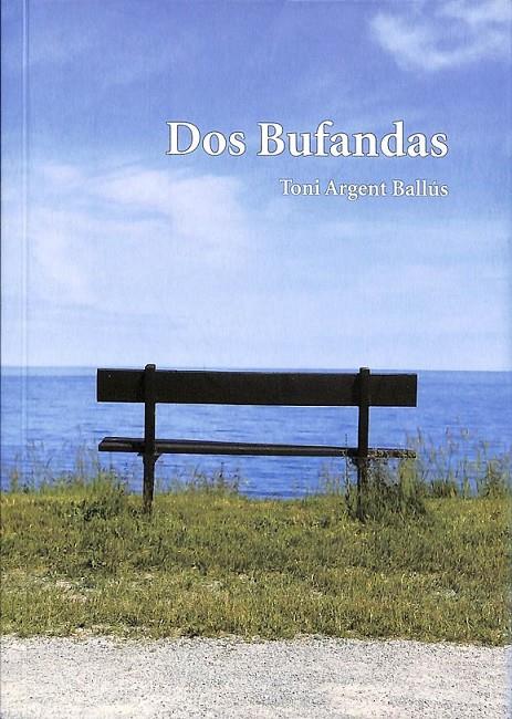 DOS BUFANDAS  | 9788461766413 | ARGENT BALLúS, ANTONI
