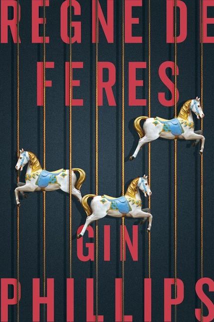 REGNE DE FERES (CATALÁN) | 9788416930074 | PHILLIPS, GIN