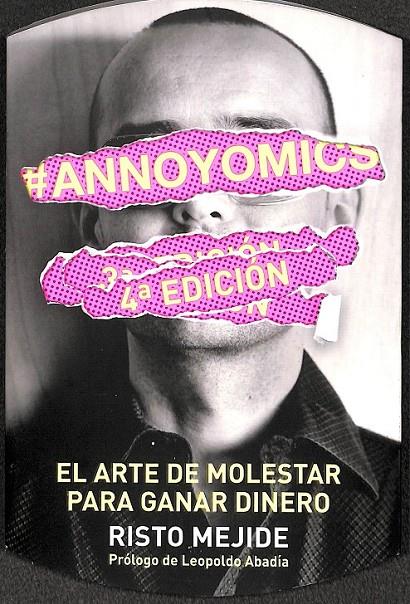 #ANNOYOMICS - EL ARTE DE MOLESTAR PARA GANAR DINERO | 9788498752083 | MEJIDE, RISTO