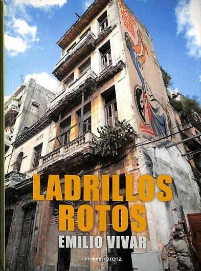 LADRILLOS ROTOS | 9788415021308 | VIVAR LÓPEZ, EMILIO