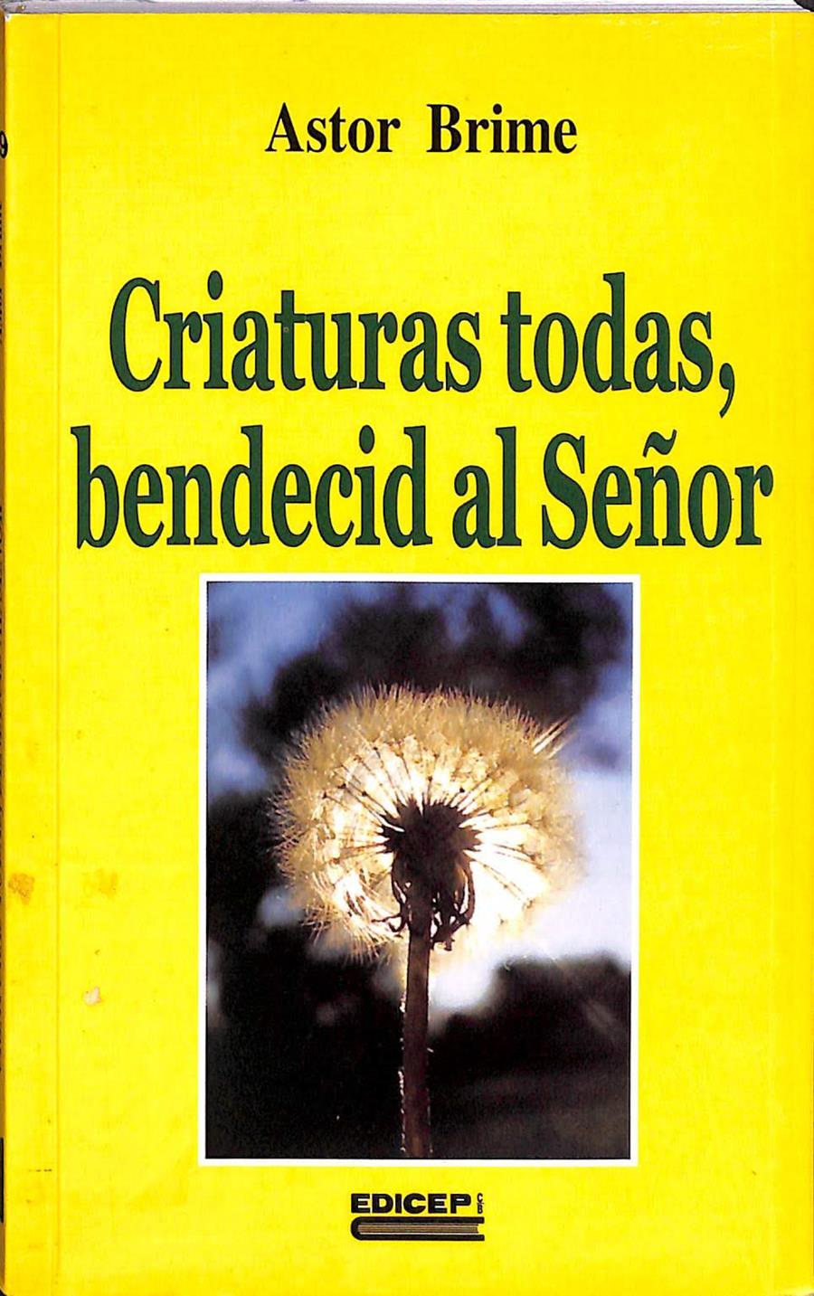 CRIATURAS TODAS, BENDECID AL SEÑOR | 9788470506468 | BRIME, ASTOR