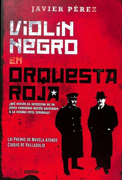 VIOLÍN NEGRO EN ORQUESTA ROJA | JAVIER PÉREZ