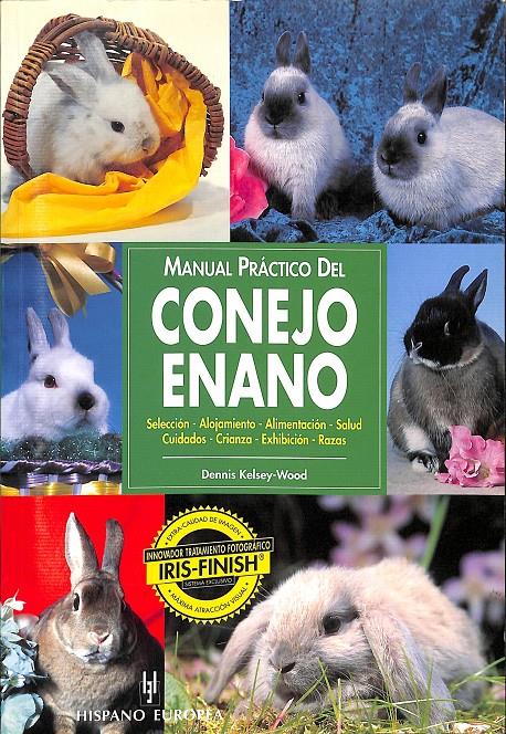 MANUAL PRÁCTICO DEL CONEJO ENANO | 9788425512919 | KELSEY-WOOD, DENNIS