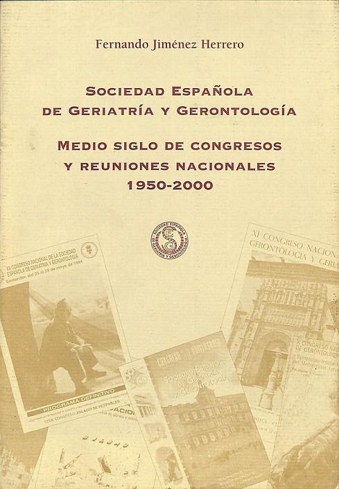 SOCIEDAD ESPAÑOLA DE GERIATRÍA Y GERONTOLOGÍA | JIMÉNEZ HERRERO, FERNANDO