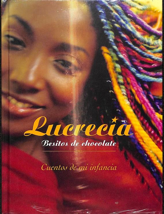 LUCRECIA BESITOS DE CHOCOLATE / CUENTOS DE MI INFANCIA - (PRECINTADO) | 9788467208979 | LUCRECIA