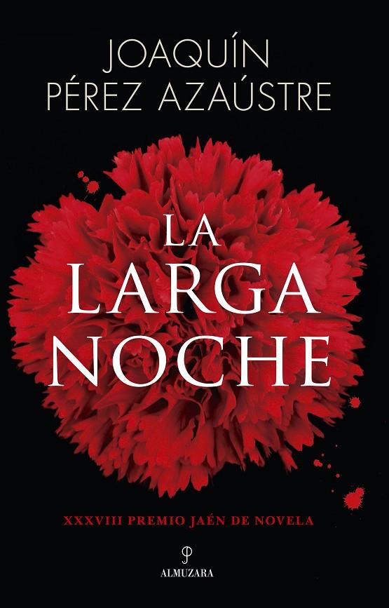 LA LARGA NOCHE | JOAQUÍN PÉREZ AZAÚSTRE