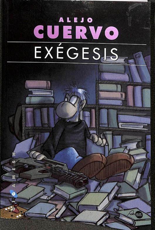 EXEGESIS | ALEJO CUERVO