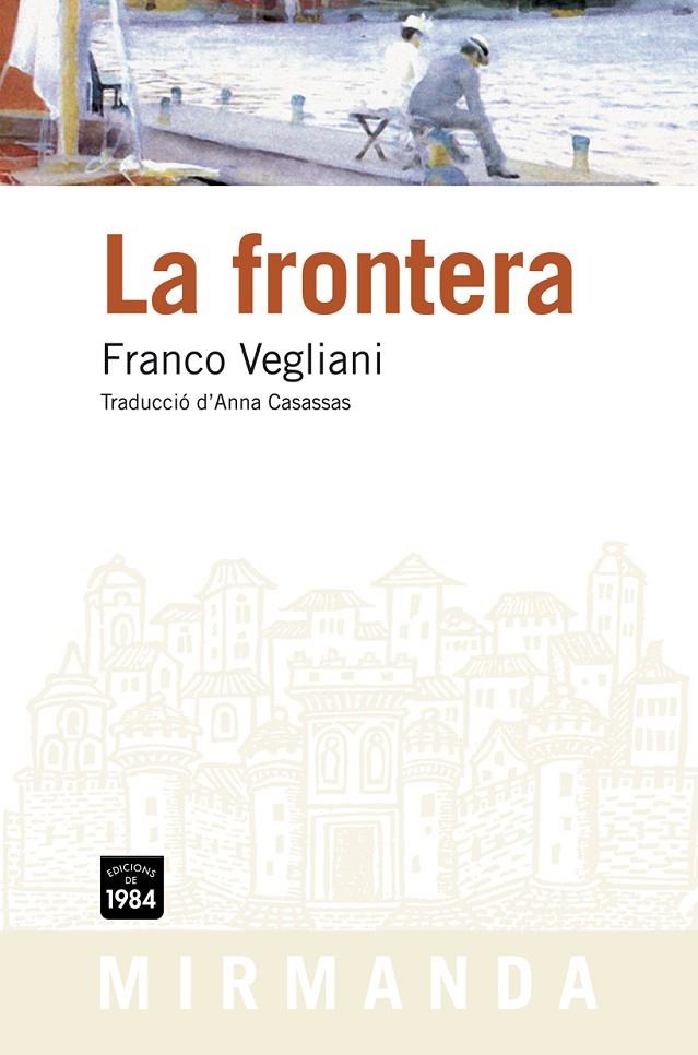 LA FRONTERA (CATALÁN) | VEGLIANI, FRANCO