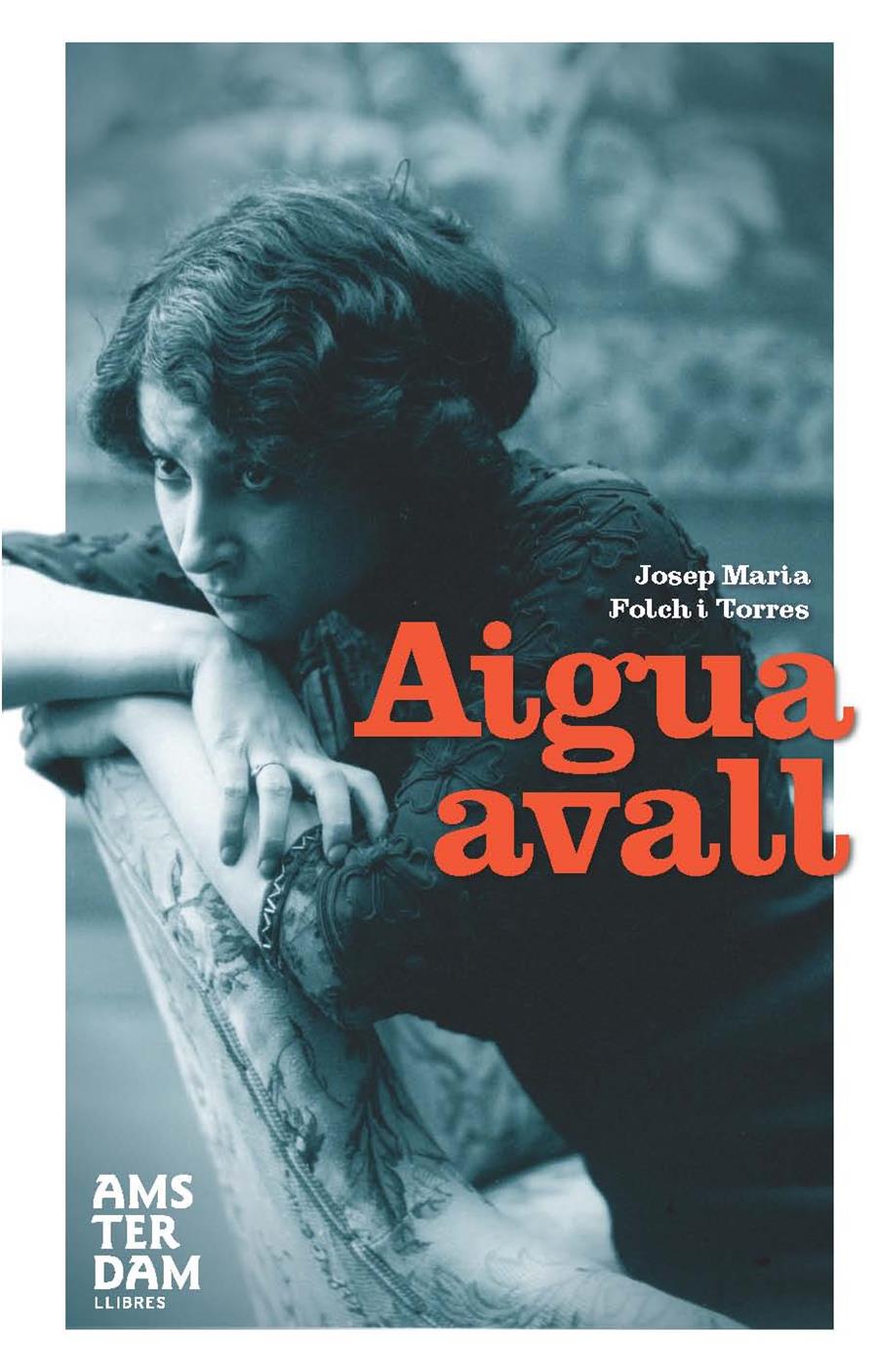 AIGUA AVALL (CATALÁN) | FOLCH I TORRES, JOSEP MARIA