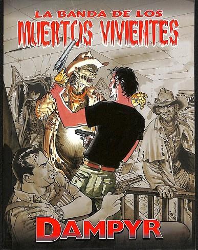 DAMPYR, LA BANDA DE LOS MUERTOS VIVIENTES | 9788496992474 | BOSELLI, MAURO