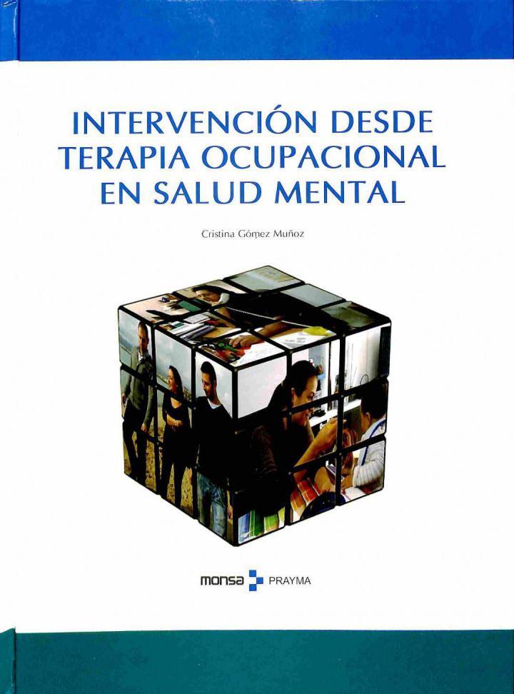 INTERVENCIÓN DESDE TERAPIA OCUPACIONAL EN SALUD MENTAL | 9788415829072 | CRISTINA GOMEZ MUÑOZ