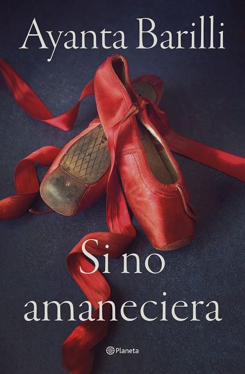 SI NO AMANECIERA | BARILLI, AYANTA