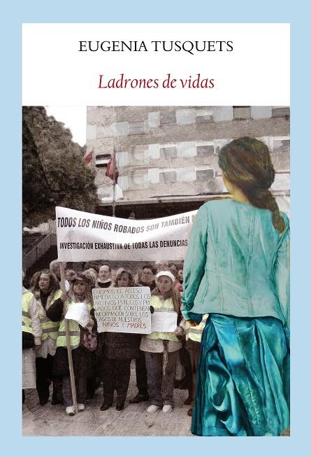 LADRONES DE VIDAS | TUSQUETS TRIAS DE BES, EUGENIA