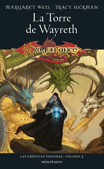 CRÓNICAS PERDIDAS Nº 03 LA TORRE DE WAYRETH | WEIS / TRACY HICKMAN, MARGARET