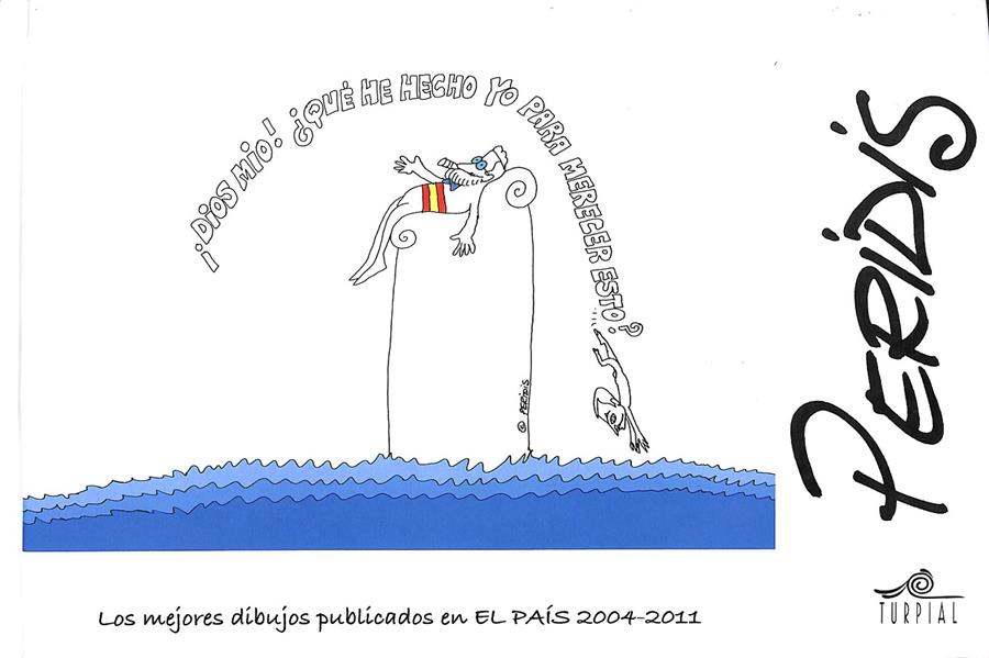 LOS MEJORES DIBUJOS PUBLICADOS EN EL PA¡S 2004-2011 | 9788495157430 | perez gonzalez- peridis  jose maria