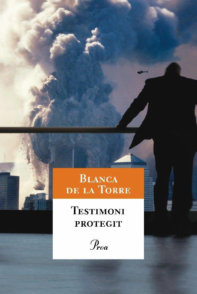 TESTIMONI PROTEGIT (CATALÁN) | 9788484375869 | DE LA TORRE MANRIQUE, BLANCA