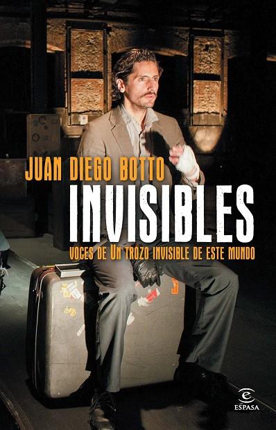 INVISIBLES. VOCES DE UN TROZO INVISIBLE DE ESTE MUNDO | BOTTO, JUAN DIEGO