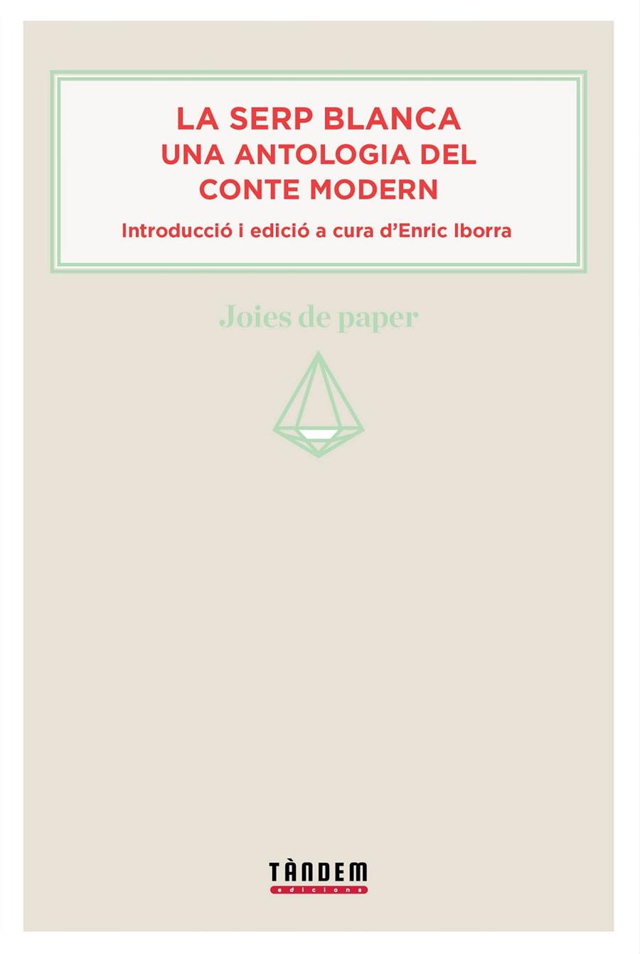 LA SERP BLANCA. UNA ANTOLOGIA DEL CONTE MODERN (CATALÁN) | VARIOS AUTORES