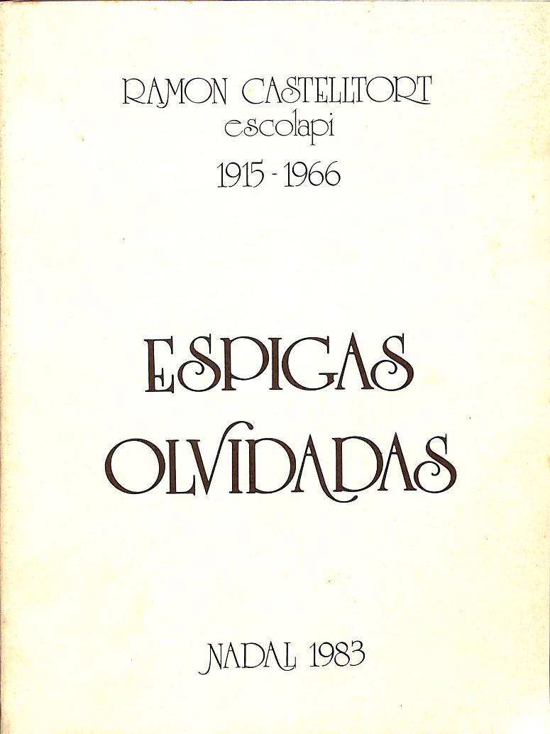 ESPIGAS OLVIDADAS | RAMON CASTELLTORT 