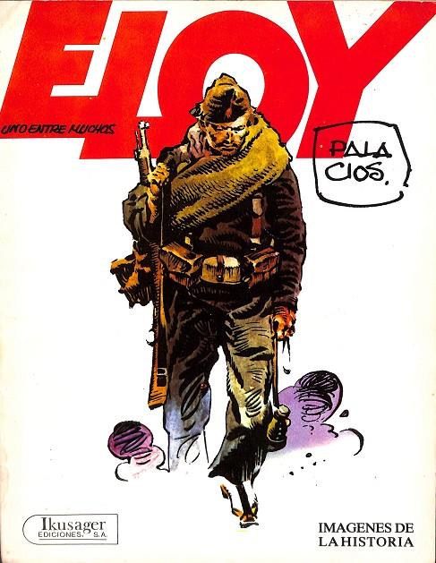 ELOY UNO ENTRE MUCHOS. IMAGENES DE LA HISTORIA.  | V.V.A