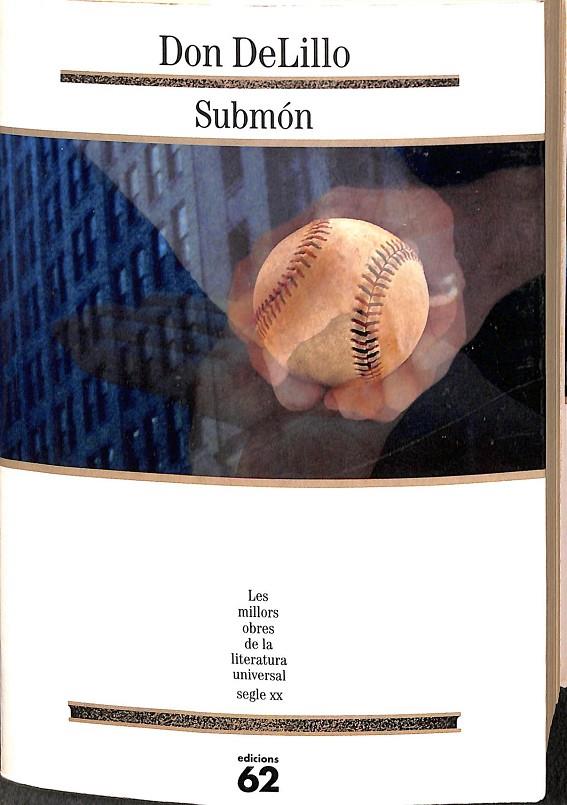 SUBMON II Nº 162 (LES MILLORS OBRES DE LA LITERATURA UNIVERSAL) (CATALÁN) | DELILLO, DON