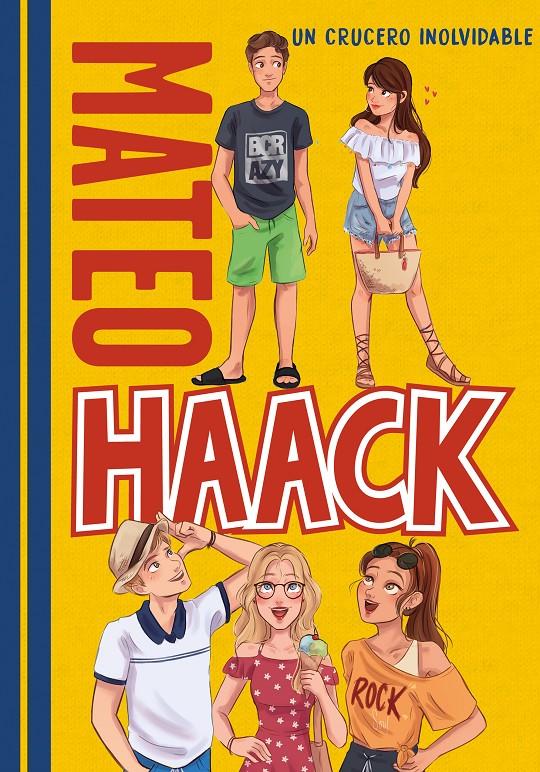 UN CRUCERO INOLVIDABLE (MATEO HAACK 2) | HAACK, MATEO