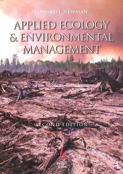 APPLIED ECOLOGY& ENVIRONMENTAL MANAGEMENT - (INGLÉS) | 9780632042654 | EDWARD I. NEWMAN