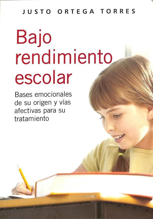 BAJO RENDIMIENTO ESCOLAR | 9788481986389 | ORTEGA TORRES, JUSTO