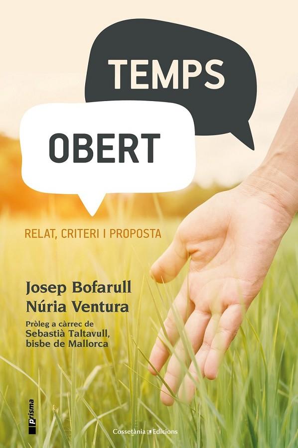 TEMPS OBERT (CATALÁN) | 9788490346921 | BOFARULL VECIANA, JOSEP / VENTURA MERCÈ , NÚRIA