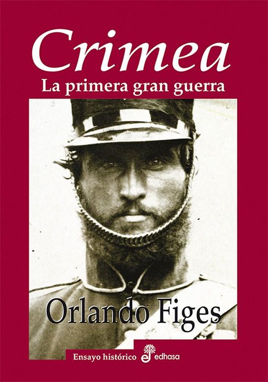 CRIMEA LA PRIMERA GRAN GUERRA | FIGES, ORLANDO