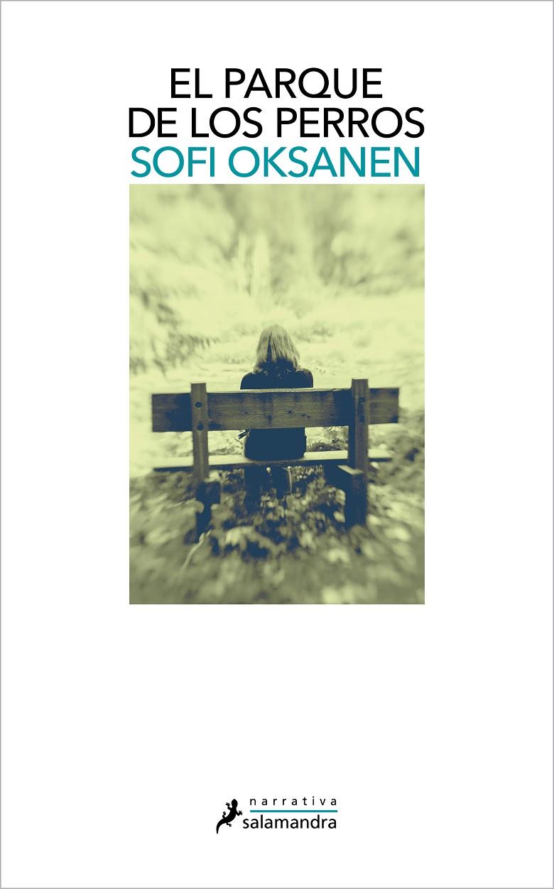 EL PARQUE DE LOS PERROS | OKSANEN, SOFI