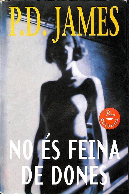 NO ÉS FEINA DE DONES (CATALÁN) | 9788482561349 | JAMES, P. D.