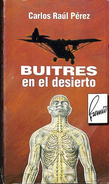 BUITRES EN EL DESIERTO  | 9789592110588 | CARLOS RAUL PEREZ