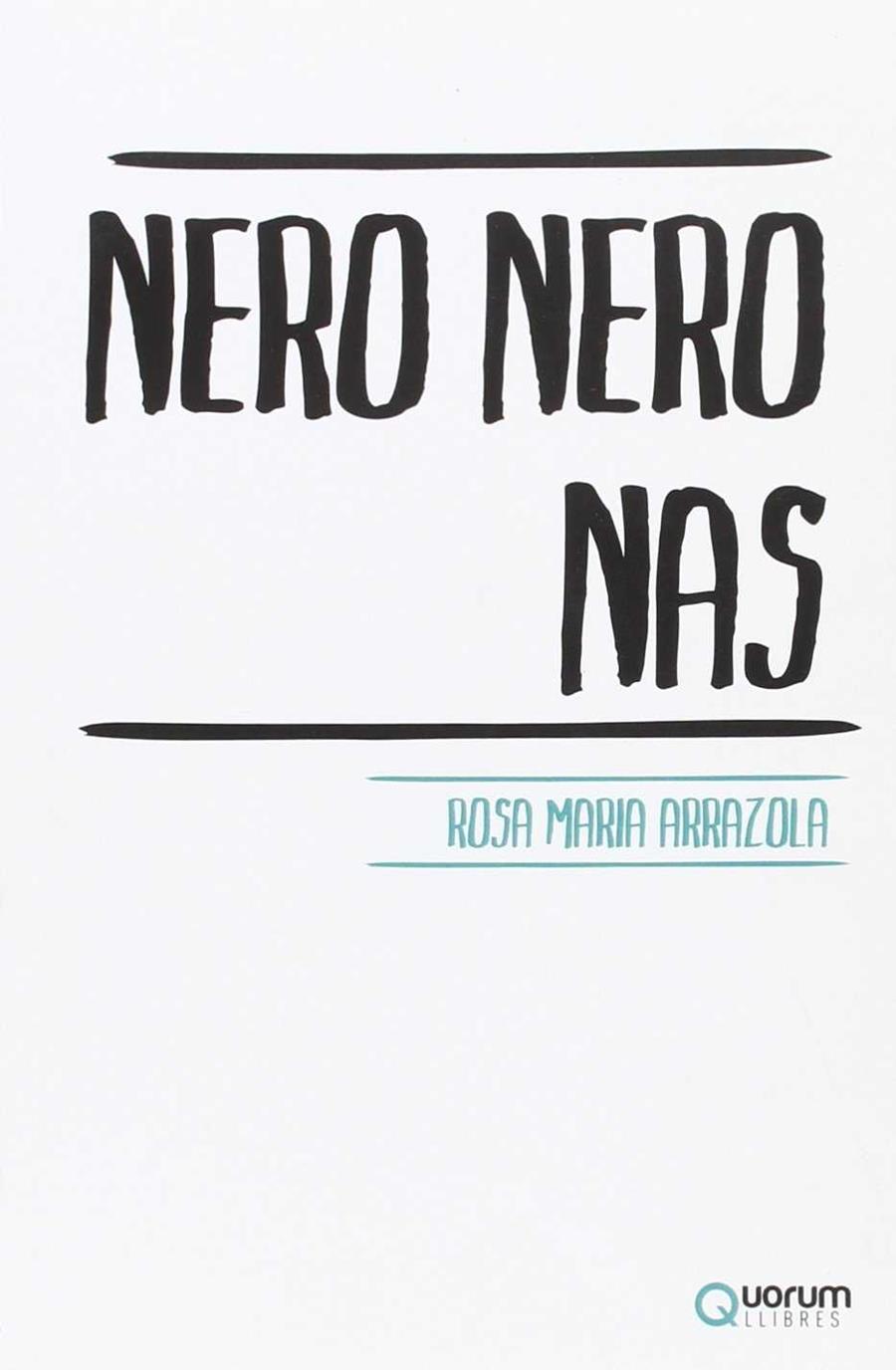 NERO NERO NAS (CATALÁN) | 9788416342013 | ARRAZOLA, MARIA ROSA