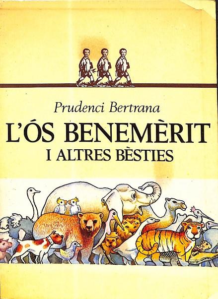 L`ÒS BENEMÈRIT I ALTRES BÈSTIES (CATALÁN) | PRUDENCIA BERTRANA