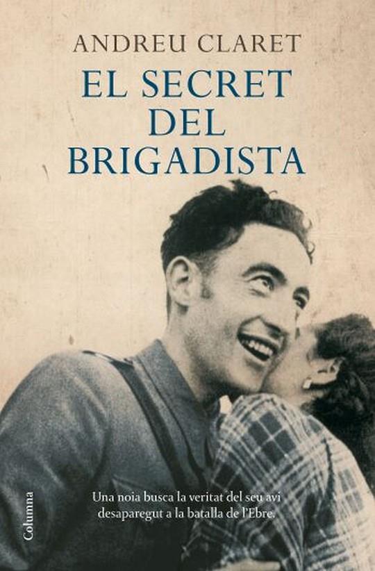EL SECRET DEL BRIGADISTA (CATALÁN) | CLARET, ANDREU